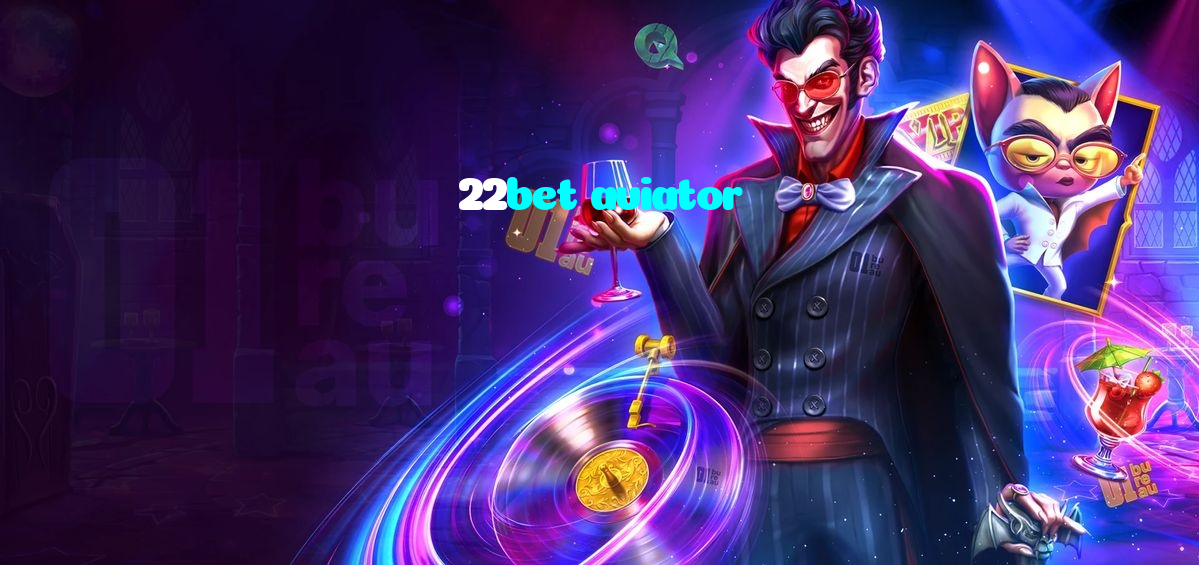 22bet aviator